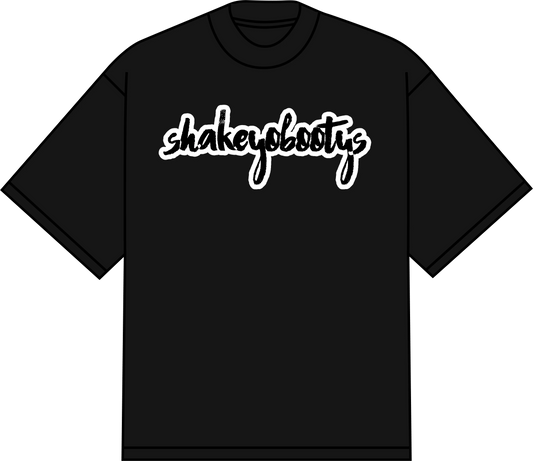 SHAKEYOBOOTYS (T-SHIRT) Shakeyobootys